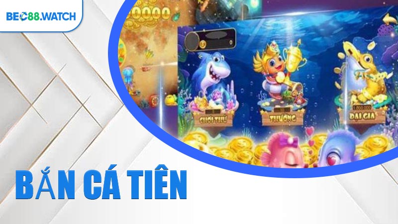 Bắn Cá Tiên