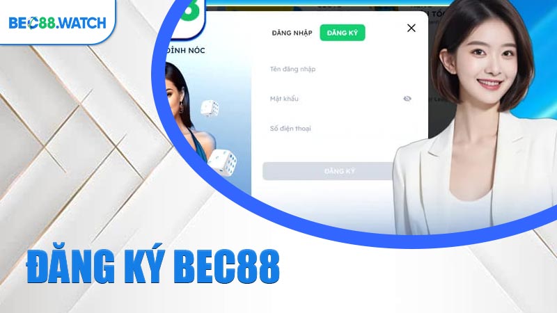 Đăng Ký BEC88