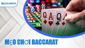 Mẹo Chơi Baccarat