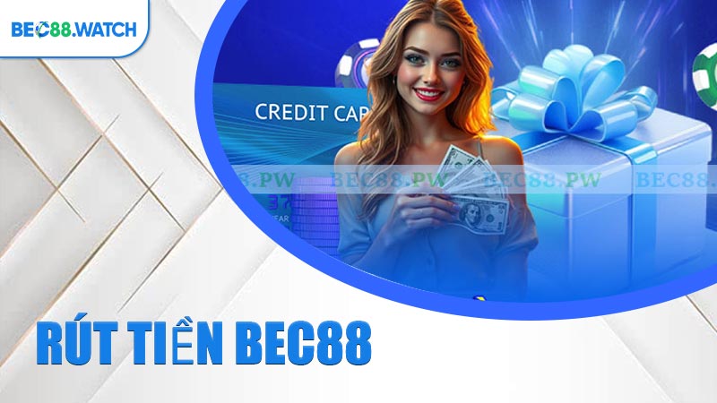 Rút Tiền BEC88