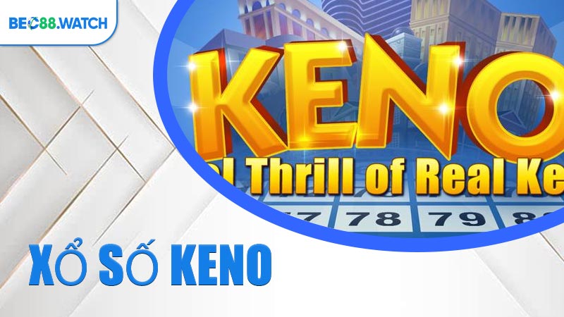 Xổ Số Keno